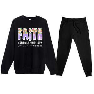 Faith Can Move Mountains Matthew 21:22 Prayer Premium Crewneck Sweatsuit Set