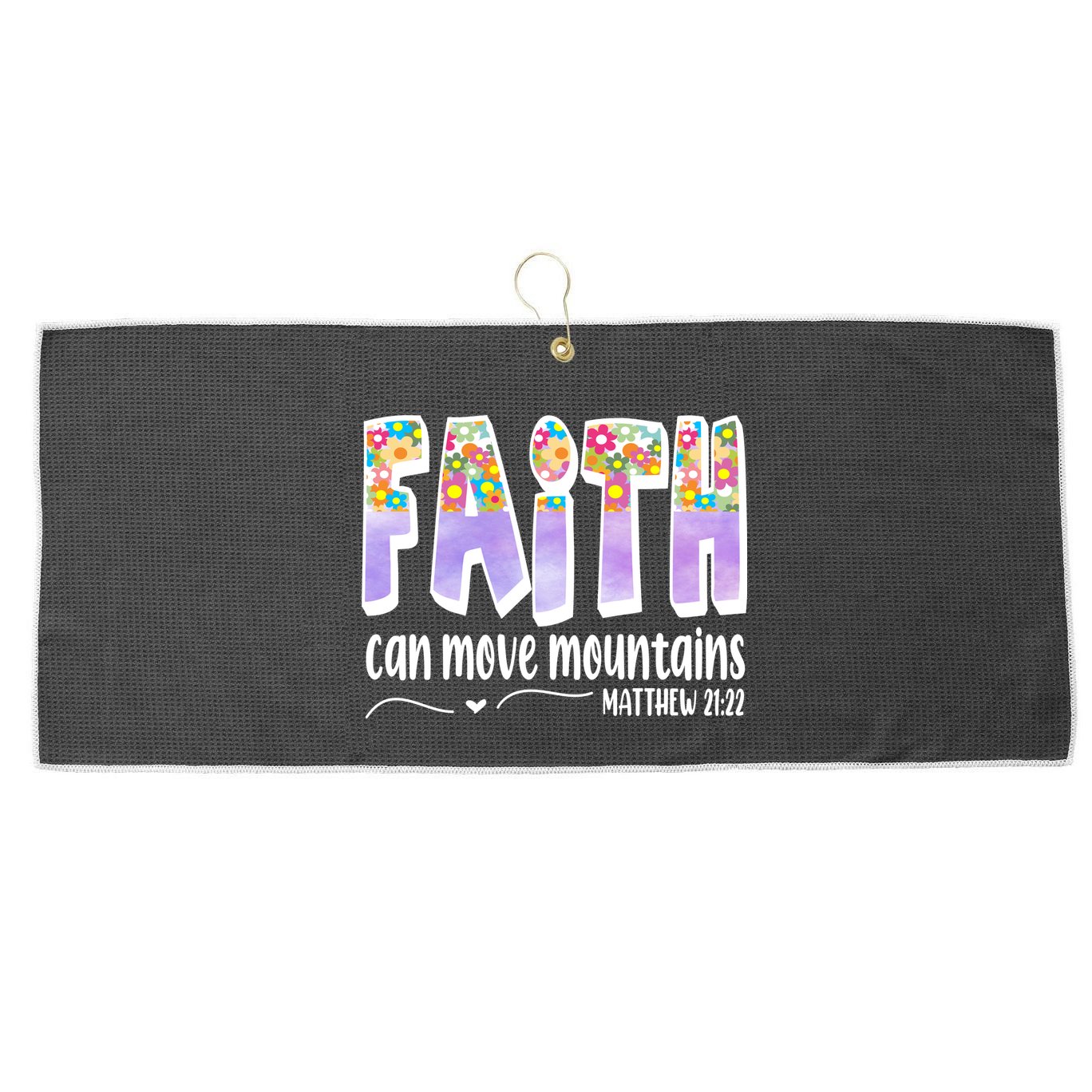 Faith Can Move Mountains Matthew 21:22 Prayer Large Microfiber Waffle Golf Towel