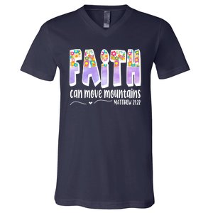 Faith Can Move Mountains Matthew 21:22 Prayer V-Neck T-Shirt