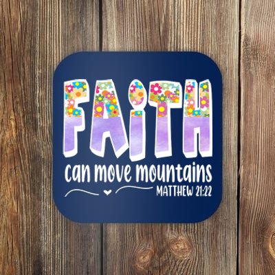 Faith Can Move Mountains Matthew 21:22 Prayer Coaster