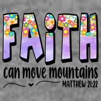 Faith Can Move Mountains Matthew 21:22 Prayer Hoodie
