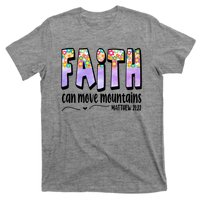 Faith Can Move Mountains Matthew 21:22 Prayer T-Shirt