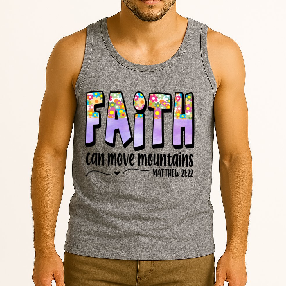 Faith Can Move Mountains Matthew 21:22 Prayer Tank Top