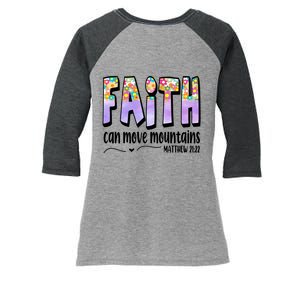 Faith Can Move Mountains Matthew 21:22 Prayer Women's Tri-Blend 3/4-Sleeve Raglan Shirt