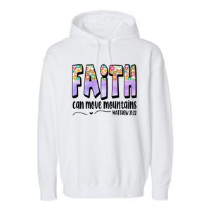 Faith Can Move Mountains Matthew 21:22 Prayer Garment-Dyed Fleece Hoodie