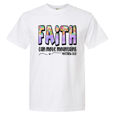 Faith Can Move Mountains Matthew 21:22 Prayer Garment-Dyed Heavyweight T-Shirt