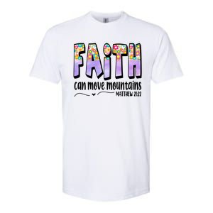 Faith Can Move Mountains Matthew 21:22 Prayer Softstyle CVC T-Shirt