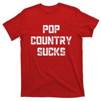 Funny Country Music Gifts Pop Country Sucks T-Shirt