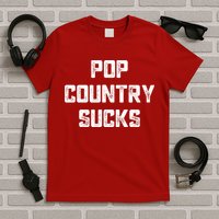 Funny Country Music Gifts Pop Country Sucks T-Shirt