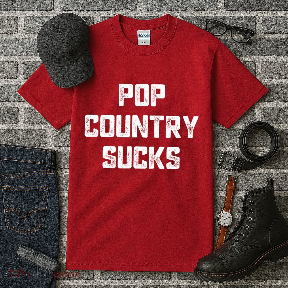 Funny Country Music Gifts Pop Country Sucks Tall T-Shirt