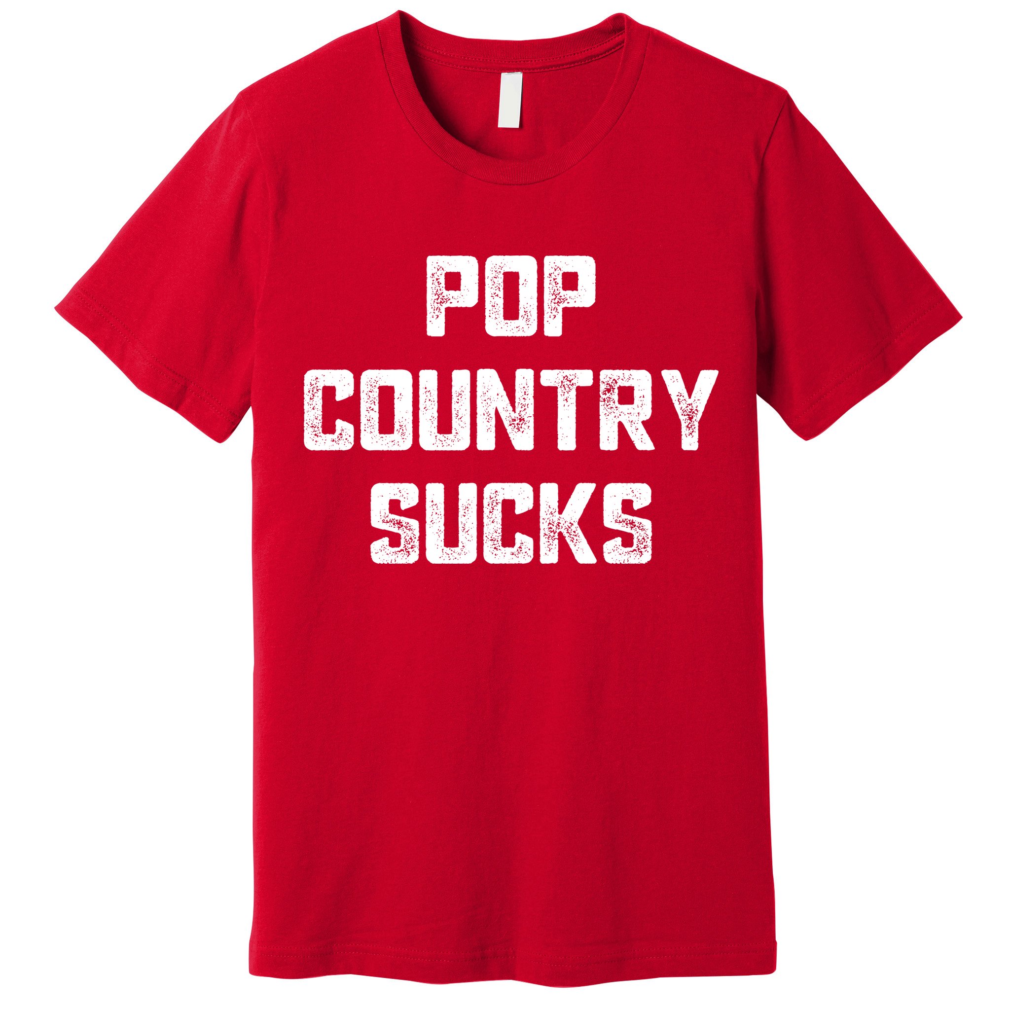 Funny Country Music Gifts Pop Country Sucks Premium T-Shirt