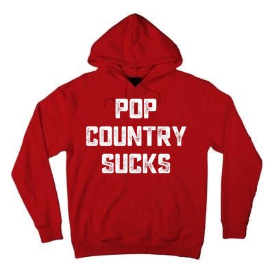 Funny Country Music Gifts Pop Country Sucks Tall Hoodie