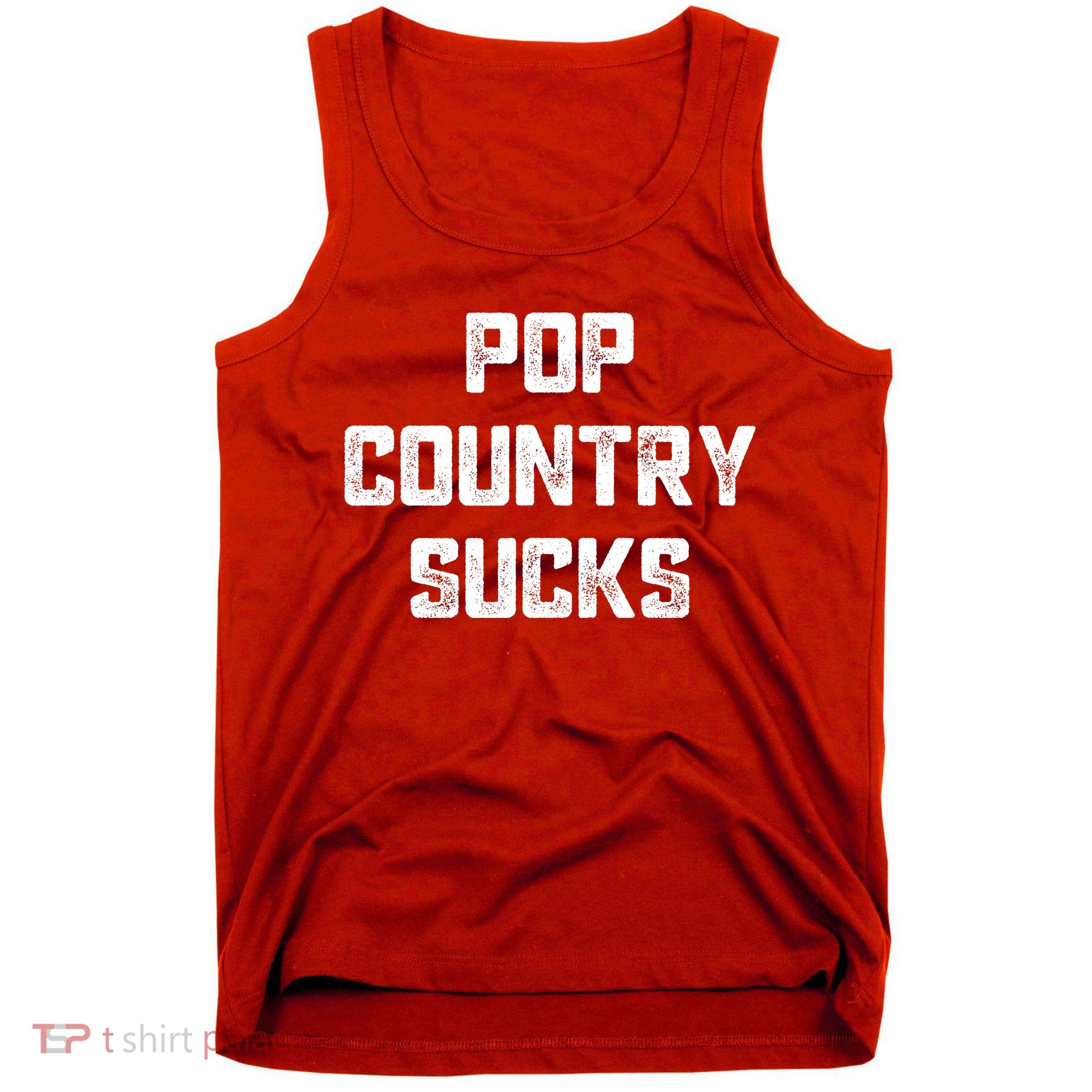 Funny Country Music Gifts Pop Country Sucks Tank Top