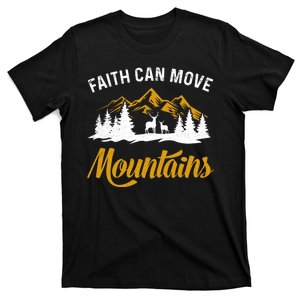 Faith Can Move Mountains Gift For Camping T-Shirt