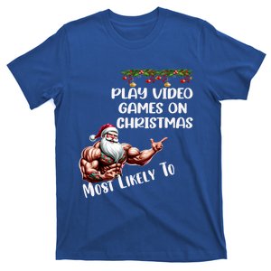 Funny Christmas Most Likely To Play Video Games On Christmas Cute Gift T-Shirt