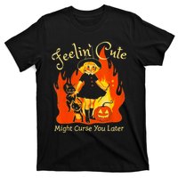 Feeling Cute Might Curse You Later Cute Witch T-Shirt