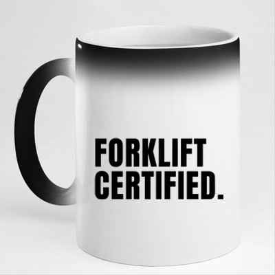 Forklift Certified Meme Funny Forklift Driver Forklift Operator 11oz Black Color Changing Mug