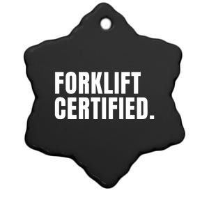 Forklift Certified Meme Funny Forklift Driver Forklift Operator Ceramic Star Ornament