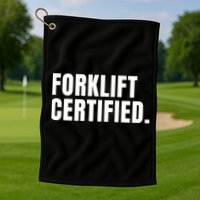 Forklift Certified Meme Funny Forklift Driver Forklift Operator Golf Towel