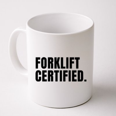 Forklift Certified Meme Funny Forklift Driver Forklift Operator Coffee Mug