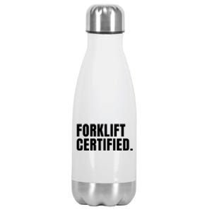 Forklift Certified Meme Funny Forklift Driver Forklift Operator Stainless Steel Insulated Water Bottle