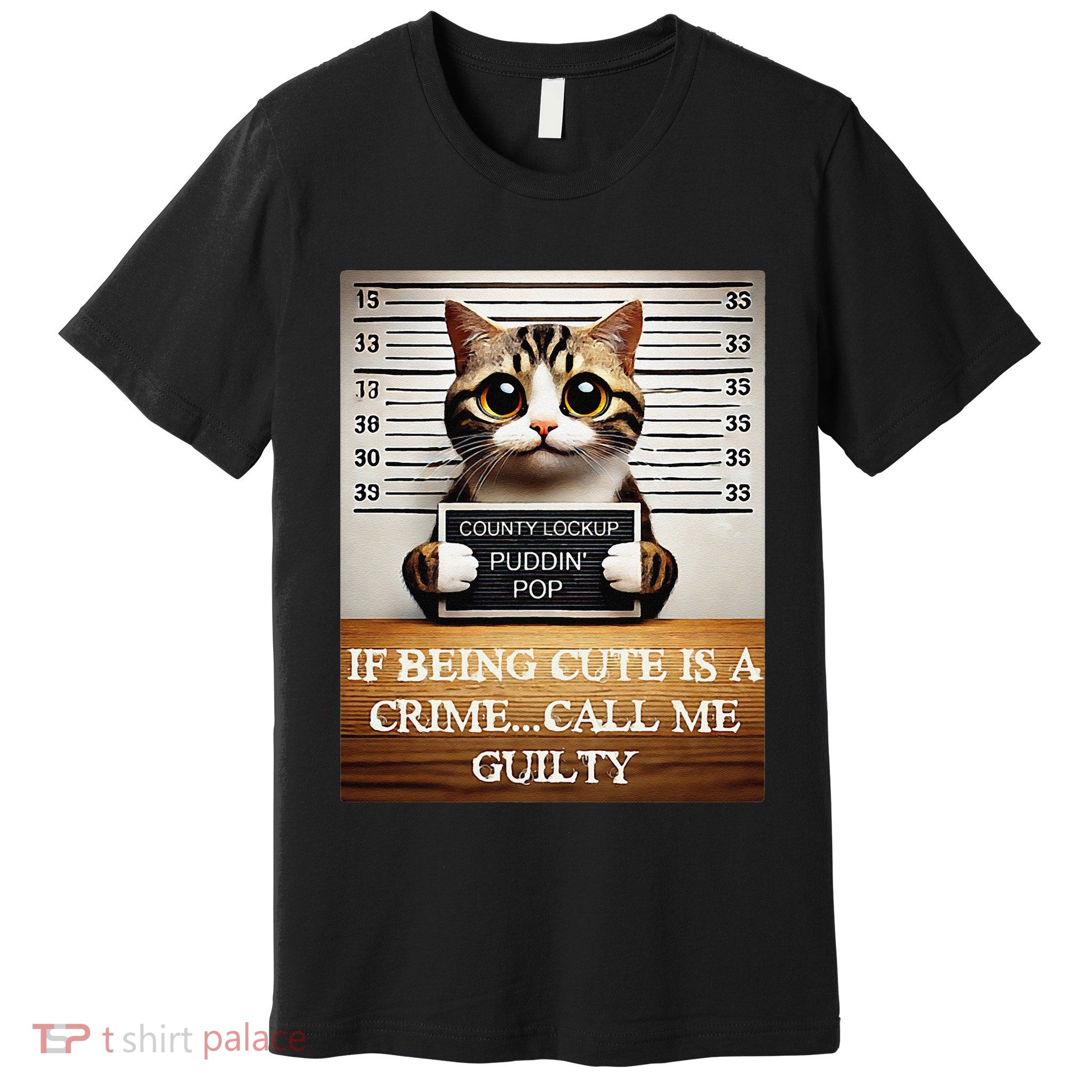 Funny Cat Meme Guilty Of Being Cute Premium T-Shirt