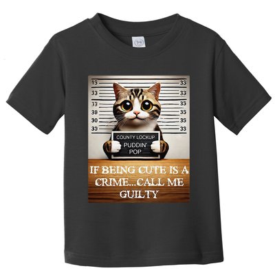 Funny Cat Meme Guilty Of Being Cute Toddler T-Shirt