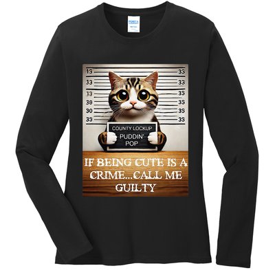 Funny Cat Meme Guilty Of Being Cute Ladies Long Sleeve Shirt