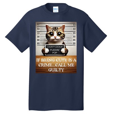 Funny Cat Meme Guilty Of Being Cute Tall T-Shirt