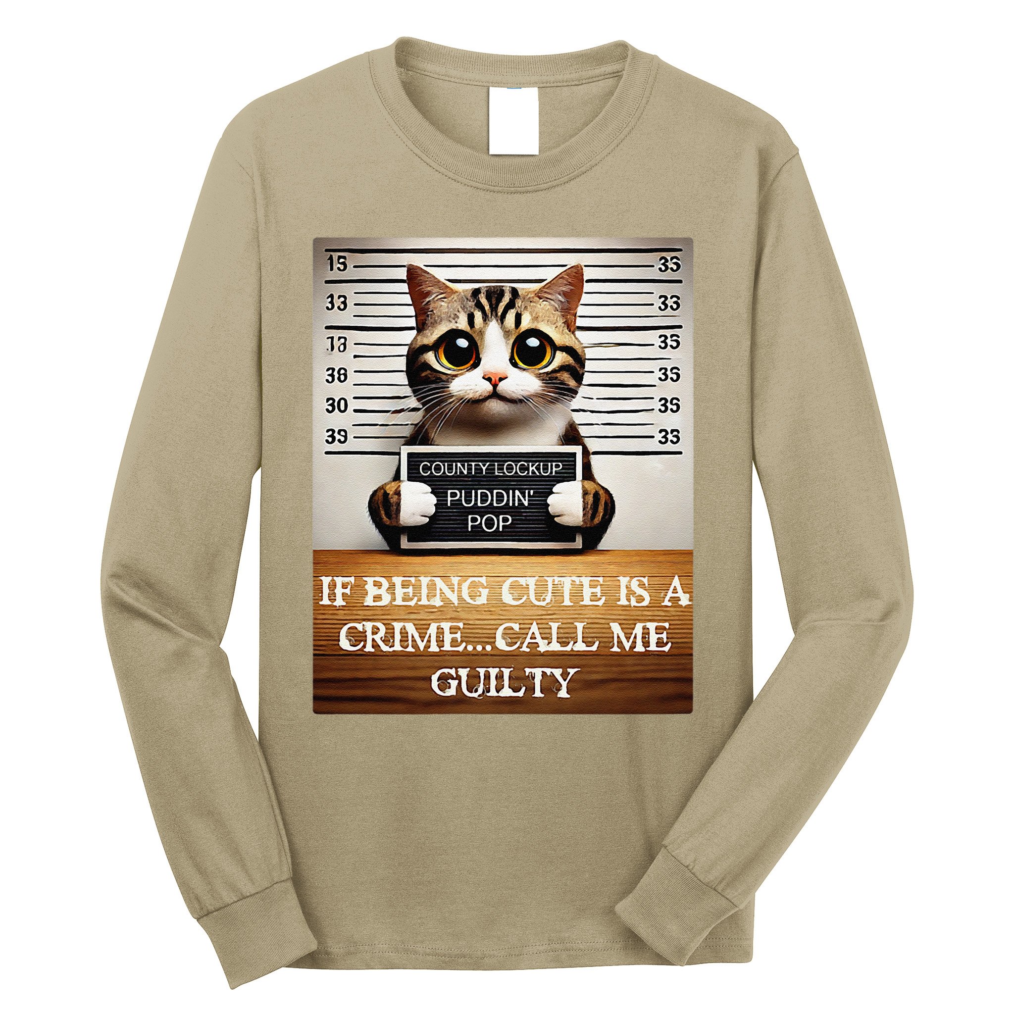 Funny Cat Meme Guilty Of Being Cute Long Sleeve Shirt