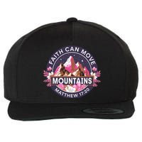 Faith Can Move Mountains Religious Christian Wool Snapback Cap