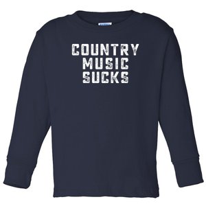 Funny Country Music Gifts Pop Country Sucks Toddler Long Sleeve Shirt