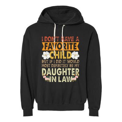 Favorite Child My DaughterInLaw Is my Favorite Child Garment-Dyed Fleece Hoodie