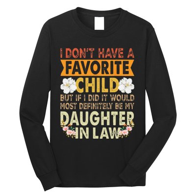 Favorite Child My DaughterInLaw Is my Favorite Child Long Sleeve Shirt