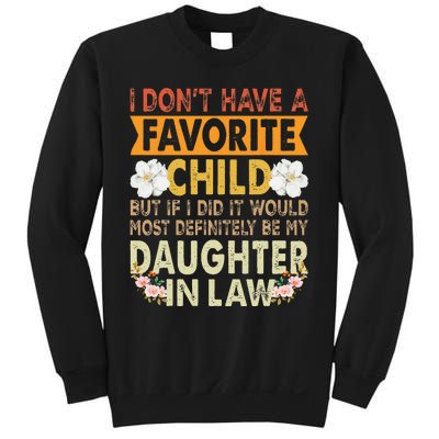 Favorite Child My DaughterInLaw Is my Favorite Child Sweatshirt