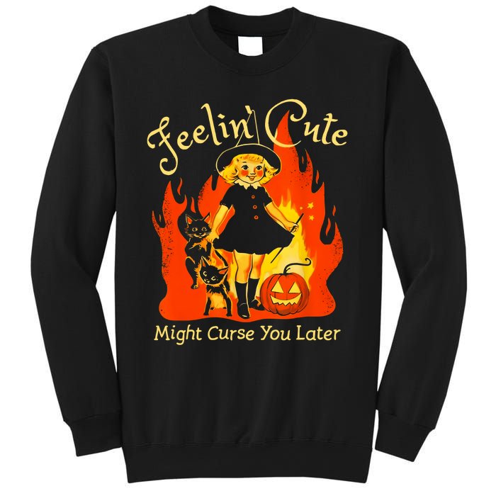 Feeling Cute Might Curse You Later Cute Witch Sweatshirt