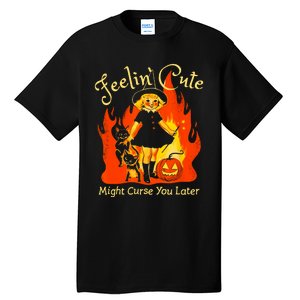 Feeling Cute Might Curse You Later Cute Witch Tall T-Shirt