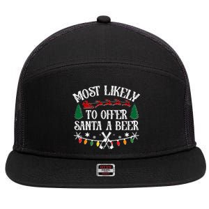 Funny Christmas Most Likely To Offer Santa A Beer 7 Panel Mesh Trucker Snapback Hat