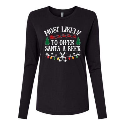 Funny Christmas Most Likely To Offer Santa A Beer Womens Cotton Relaxed Long Sleeve T-Shirt