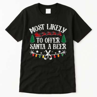 Funny Christmas Most Likely To Offer Santa A Beer Tall T-Shirt