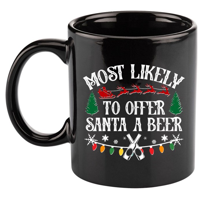 Funny Christmas Most Likely To Offer Santa A Beer 11oz C Handle Ceramic Mug