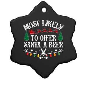 Funny Christmas Most Likely To Offer Santa A Beer Ceramic Star Ornament