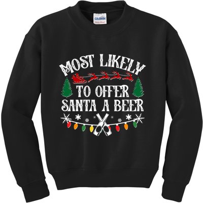 Funny Christmas Most Likely To Offer Santa A Beer Kids Sweatshirt