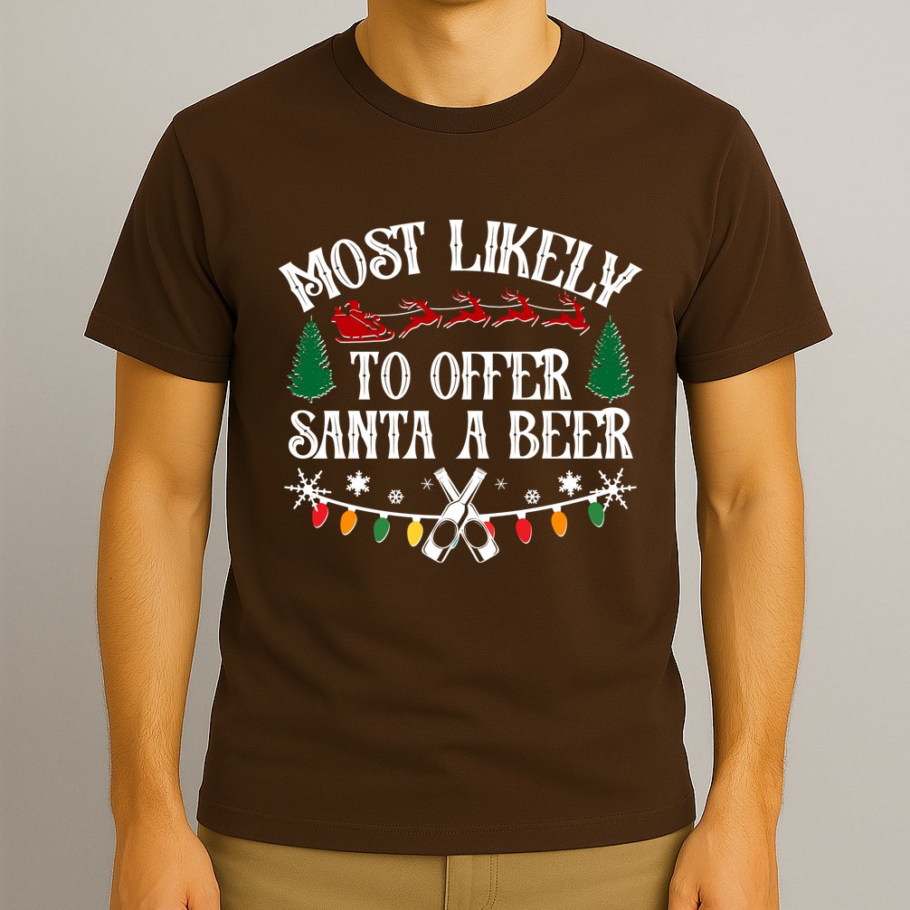 Funny Christmas Most Likely To Offer Santa A Beer T-Shirt
