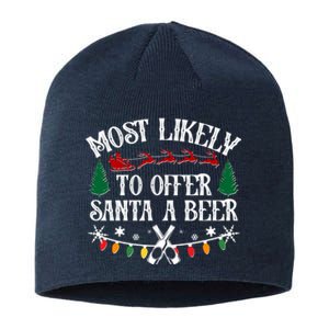 Funny Christmas Most Likely To Offer Santa A Beer Sustainable Beanie