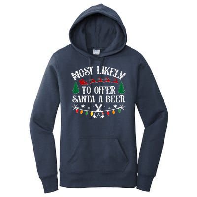 Funny Christmas Most Likely To Offer Santa A Beer Women's Pullover Hoodie