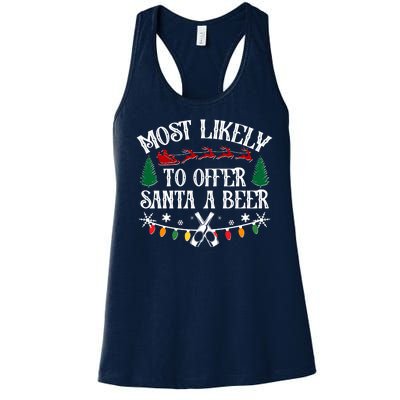 Funny Christmas Most Likely To Offer Santa A Beer Women's Racerback Tank