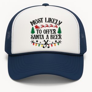 Funny Christmas Most Likely To Offer Santa A Beer Trucker Hat