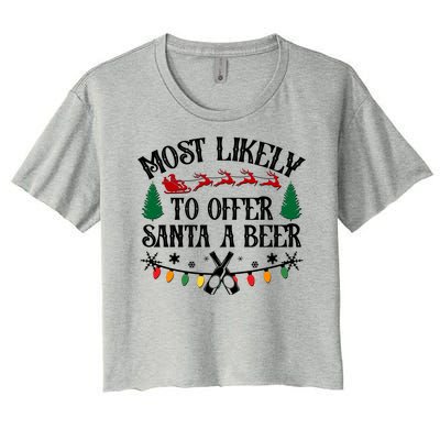 Funny Christmas Most Likely To Offer Santa A Beer Women's Crop Top Tee