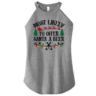 Funny Christmas Most Likely To Offer Santa A Beer Women's Perfect Tri Rocker Tank